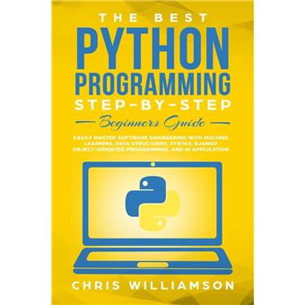 The Best Python Programming Step-By-Step Beginners Guide Easily Master ...