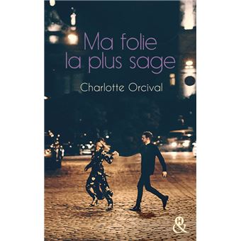 Ma folie la plus sage - 1