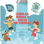 ¡Gira La Rueda Y Salva La Tierra Agua! (Vvkids