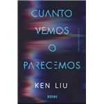 Cuanto vemos o parecemos