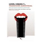 Luces, cámara y traducción audiovisual