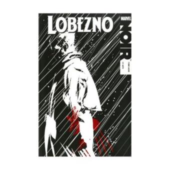 Lobezno. Noir