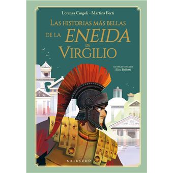 Las Historias Mas Bellas De La Eneida de Virgilio