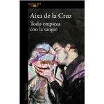 Todo empieza con la sangre