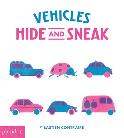 Phaidon Vehicles Hide And Sneak