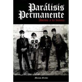 Paralisis Permanente. Adictos a la lujuria