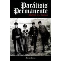 Paralisis Permanente. Adictos a la lujuria