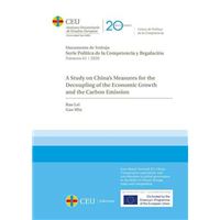 A Study on China Measures for the Decoupling of the Economic Growth and the Carbon Emission