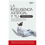 La Inteligencia Artificial Y Tu