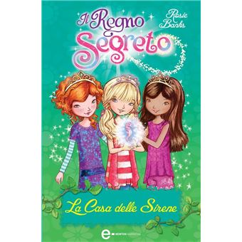 Il Regno Segreto. La Casa delle Sirene - 1