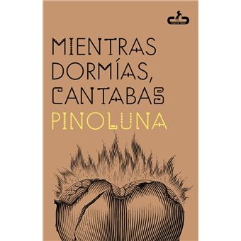 Mientras dormías, cantabas