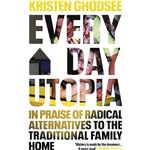 Everyday Utopia