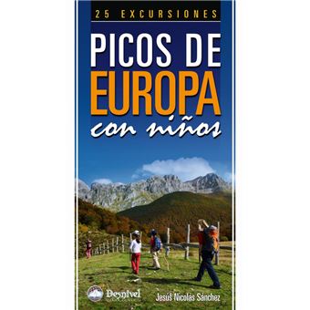 Picos de Europa con niños: 25 excursiones