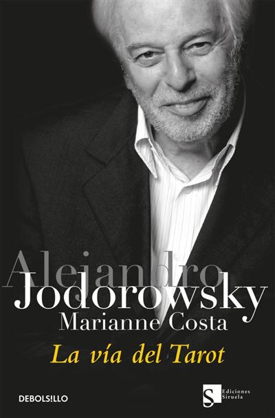 La Vía Del - Alejandro Jodorowsky, Marianne Costa en libros FNAC
