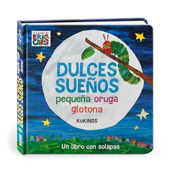 Dulces sueños pequeña oruga glotona