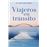 Viajeros en tránsito. edición ampliada y actualizada