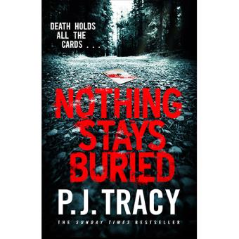 Nothing stays buried