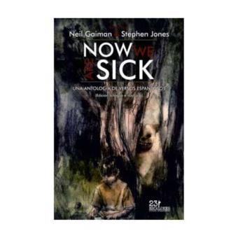 Now we are sick: Una antología de versos espantosos