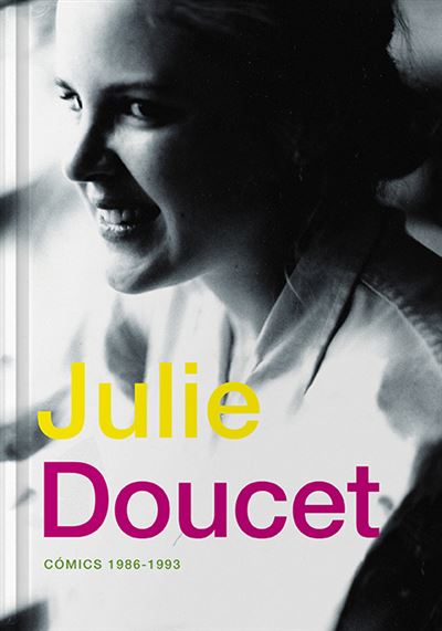 Fulgencio Pimentel S.l. Cómics 1986-1993 - Julie Doucet (Autor), Julie `Doucet` (Autor), García Marcos, Alberto; Sánchez Rodrígue (Traducción), García Marcos, Alberto;Sánchez Rodríguez (Traducción)