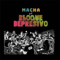 Macha y el bloque depresivo - Vinilo