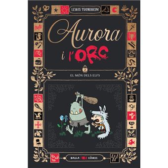 Aurora i l´´Orc. El món dels elfs