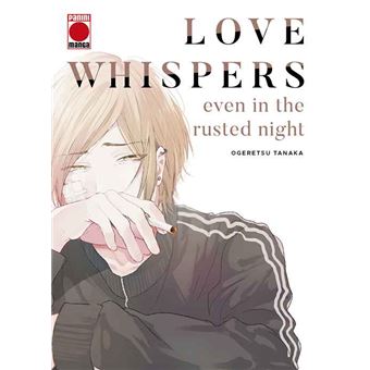 Love whispers even in the rusted night