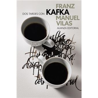 Dos Tardes Con Franz Kafka