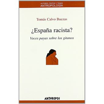 ¿España racista? - Voces payas sobre los gitanos