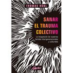 Sanar el trauma colectivo