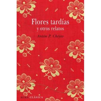 Flores tardías y otros relatos