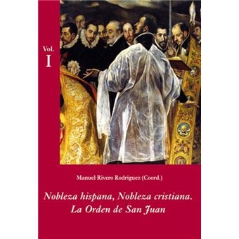 Nobleza hispana, Nobleza cristiana: La Orden de San Juan (Estuche 2 Vols.)