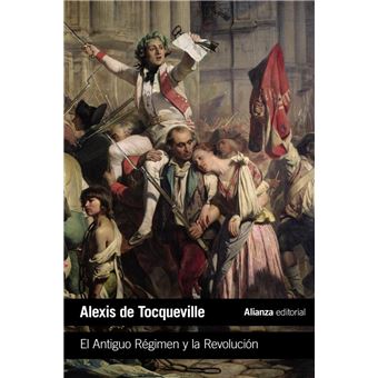 El antiguo regimen y la revolucion-