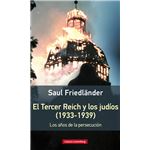 El Tercer Reich y los judíos, 1933-1939. Los años de la persecución