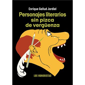 Personajes Literarios Sin Pizca De Vergüenza