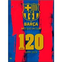 Barça, més que un club - 120 anys 1899-2019 - Varios autores -5