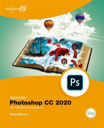 Marcombo Aprender Photoshop Cc 2020 - Con 100 Ejercicios Prácticos