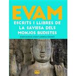 Evam. Escrits I Llibres De La Saviesa Dels Monjos Budistes