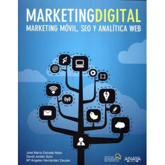 Marketing Digital. Marketing móvil, SEO y analítica web