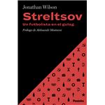Streltsov. Un Futbolista En El Gulag
