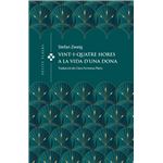 Vint-i-quatre hores a la vida d'una dona