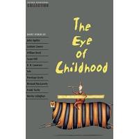 Oxford Bookworms Collection. The Eye of Childhood