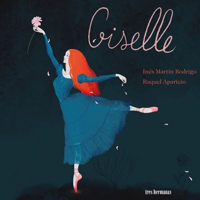 Tres Hermanas Giselle
