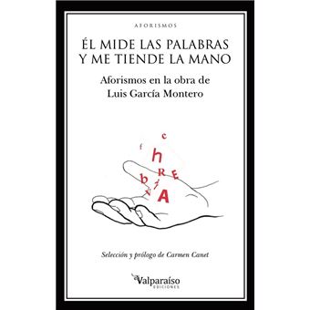 Él mide las palabras y me tiende la mano