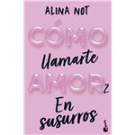 Como Llamarte Amor 2 En Susurros