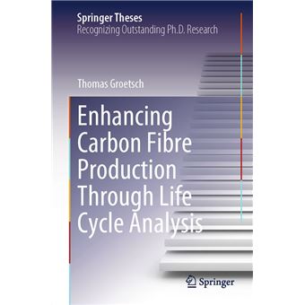 Enhancing Carbon Fibre Production Through Life Cycle Analysis - 1