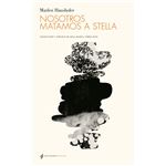 Nosotros Matamos A Stella