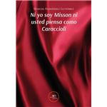 Ni Yo Soy Misson Ni Usted Piensa Como Caraccioli