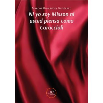 Ni Yo Soy Misson Ni Usted Piensa Como Caraccioli