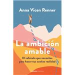 La ambición amable