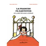 La Frances fa ganyotes. Un llibre per anar a dormir